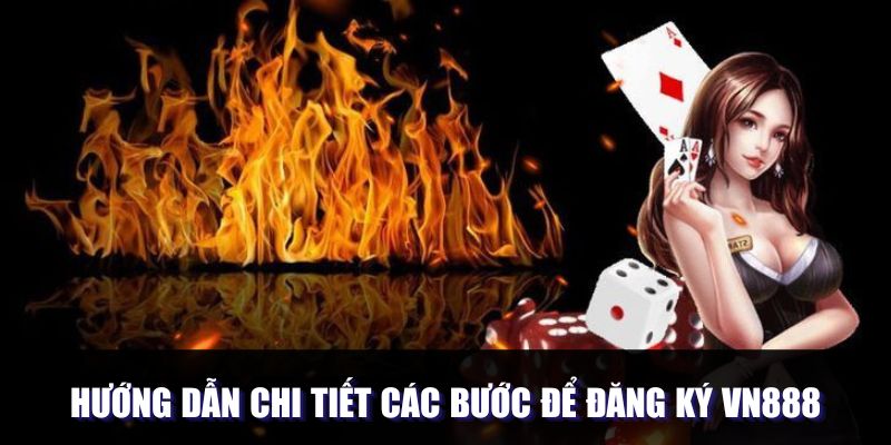 Các thao tác để tạo tài khoản của hệ thống Vn888