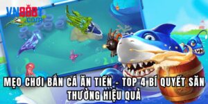 Mẹo chơi bắn cá ăn tiền