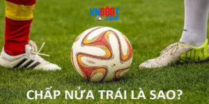 Kèo Chấp Nửa Trái